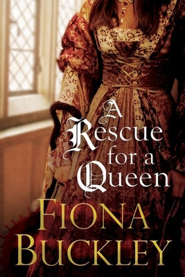 A Rescue for a Queen by Buckley, Fiona
