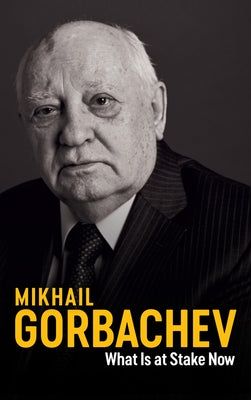 What Is at Stake Now: My Appeal for Peace and Freedom Paperback Polity Press