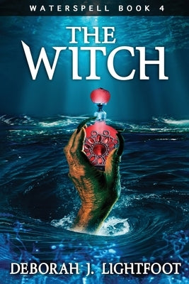 Waterspell Book 4: The Witch Paperback Seven Rivers Publishing