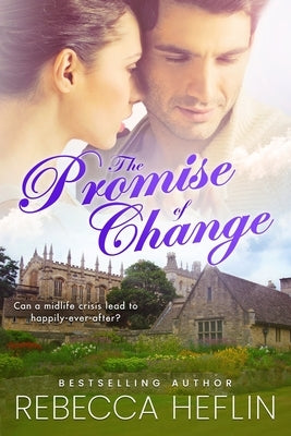The Promise of Change Paperback Rebecca Heflin Books, LLC