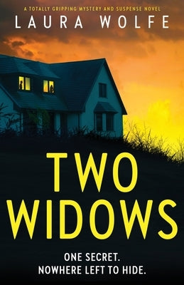 Two Widows: A totally gripping mystery and suspense novel by Wolfe, Laura