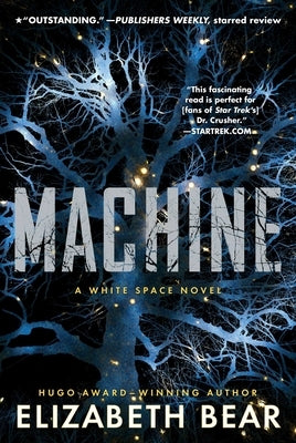 Machine: A White Space Novel Gallery / Saga Press