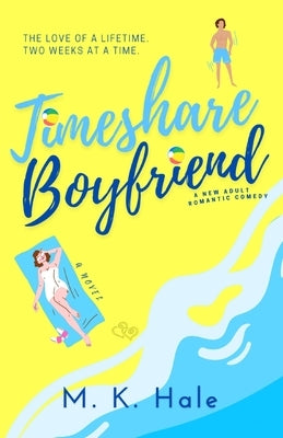 Timeshare Boyfriend Paperback M. K. Hale