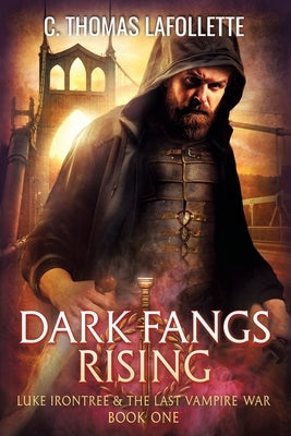 Dark Fangs Rising by LaFollette, C. Thomas