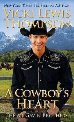 A Cowboy's Heart by Thompson, Vicki Lewis