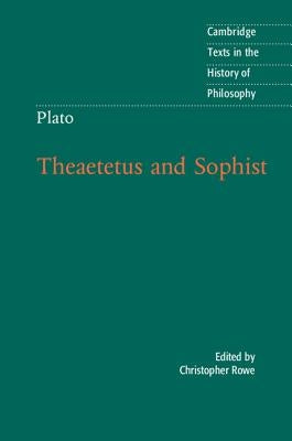 Plato: Theaetetus and Sophist Paperback Cambridge University Press