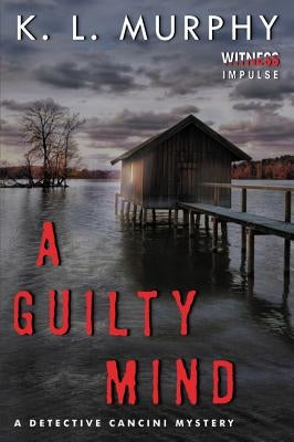 A Guilty Mind by Murphy, K. L.