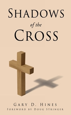 Shadows of the Cross Paperback Xulon Press