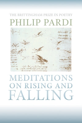 Meditations on Rising and Falling: Meditations on Rising and Falling Paperback University of Wisconsin Press