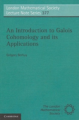 Paperback book titled "An Introduction to Galois Cohomology and Its Applications" published by Cambridge University Press.