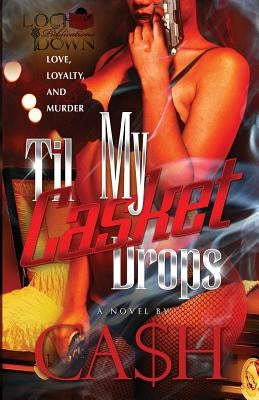 Til My Casket Drops Paperback Lock Down Publications