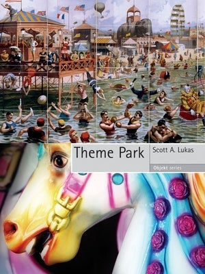 Theme Park Paperback Reaktion Books