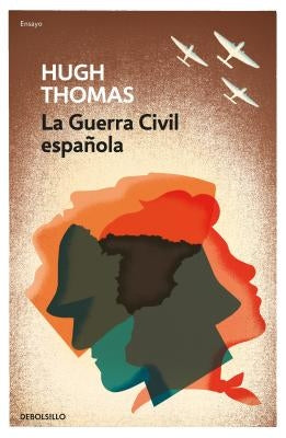 La Guerra Civil Española = The Spanish Civil War by Thomas, Hugh