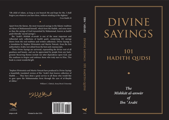 Divine Sayings: 101 Hadith Qudsi: The Mishkat Al-Anwar of Ibn 'Arabi by Hirtenstein, Stephen