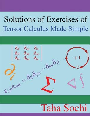 Solutions of Exercises of Tensor Calculus Made Simple Paperback Createspace Independent Publishing Platform