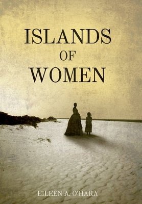 Islands of Women by O'Hara, Eileen A.