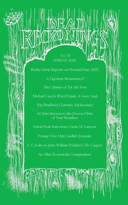 Dead Reckonings No. 33 (Spring 2023) Paperback Hippocampus Press