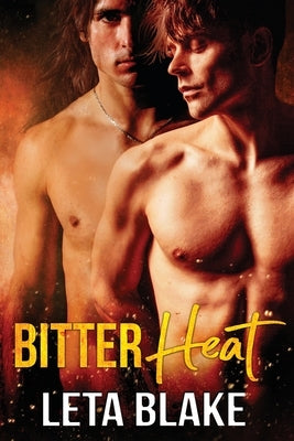 Bitter Heat by Blake, Leta