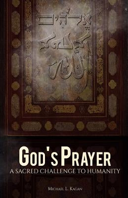 God's Prayer: A Sacred Challenge to Humanity by Schachter-Shalomi, Zalman