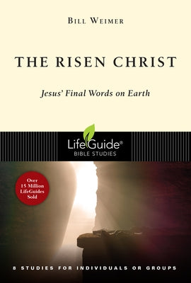 The Risen Christ: Jesus' Final Words on Earth Paperback IVP Bible Studies