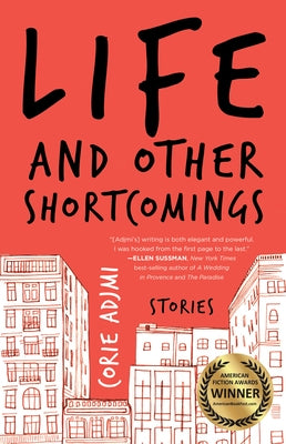 Life and Other Shortcomings: Stories Paperback She Writes Press