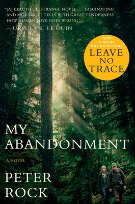 My Abandonment (Tie-In): Now a Major Film: Leave No Trace Paperback Mariner Books