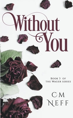 Without You Paperback CM Neff