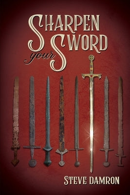 Sharpen Your Sword Paperback Faithful Life Publishers