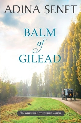 Balm of Gilead: Amish Romance Paperback Moonshell Books, Inc.