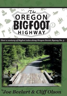 The Oregon Bigfoot Highway Paperback Willamette City Press LLC
