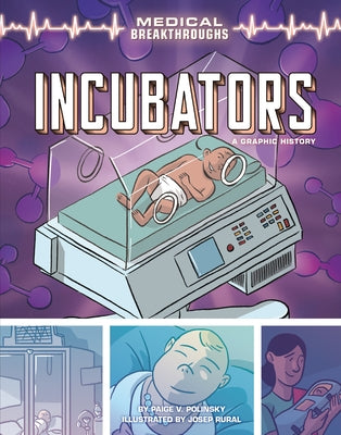 Incubators: A Graphic History by Polinsky, Paige V.