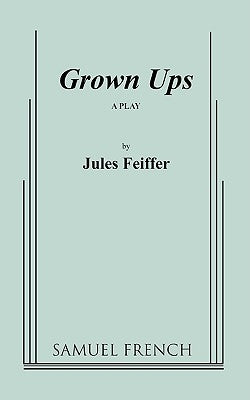 Grown Ups Paperback Samuel French, Inc.