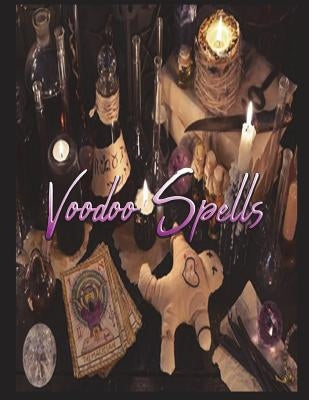 Voodoo Spells by Deloabenz, Kj