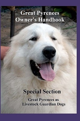 Great Pyrenees Owners Handbook by Gentzel, Joseph B.