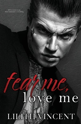 Fear Me, Love Me Paperback Dangers Untold Publishing