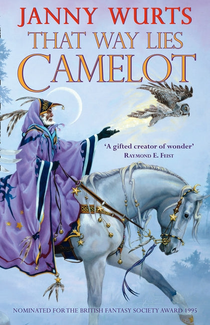 That Way Lies Camelot by Wurts, Janny