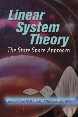 Linear System Theory: The State Space Approach Paperback Dover Publications