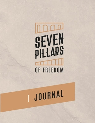 7 Pillars of Freedom Journal by Roberts, Ted