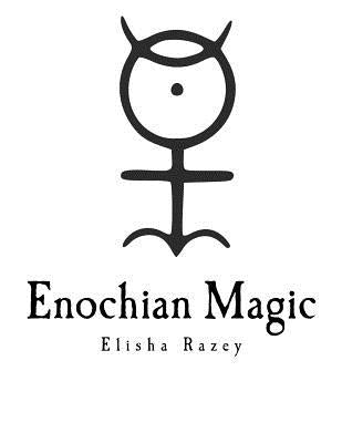 Enochian Magic by Razey, Elisha