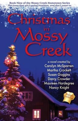 Christmas in Mossy Creek by McSparren, Carolyn