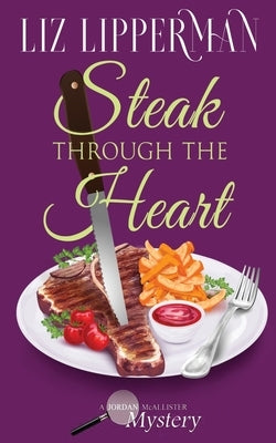 Steak Through the Heart Paperback Oliver-Heber Books