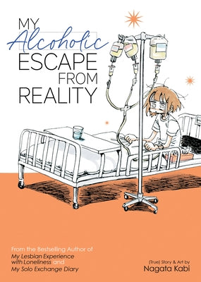 My Alcoholic Escape from Reality by Kabi, Nagata