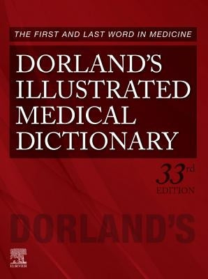 Dorland's Illustrated Medical Dictionary by Dorland