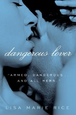 Dangerous Lover by Rice, Lisa Marie