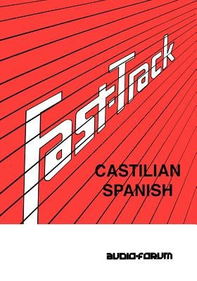 Fast Track Castilian Spanish by Cardenal, Eduardo Rosset