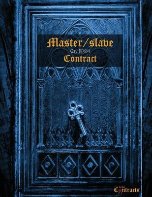 Master/slave Gay BDSM Contract (male slave) by B. Llb, Dita