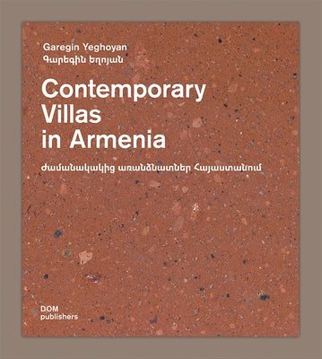 Contemporary Villas in Armenia: Garegin Yeghoyan Paperback Dom Publishers