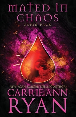 Mated in Chaos Paperback Carrie Ann Ryan