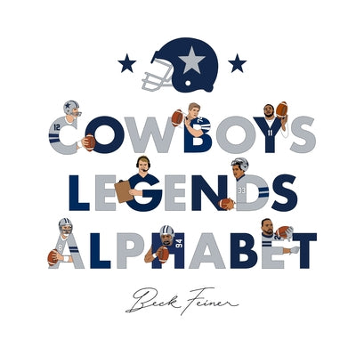 Cowboys Legends Alphabet by Feiner, Beck