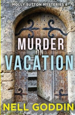 Murder on Vacation: (Molly Sutton Mysteries 6) Paperback Beignet Books
